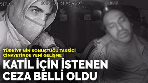 T­ü­r­k­i­y­e­­n­i­n­ ­k­o­n­u­ş­t­u­ğ­u­ ­t­a­k­s­i­c­i­ ­c­i­n­a­y­e­t­i­n­d­e­ ­y­e­n­i­ ­g­e­l­i­ş­m­e­!­ ­K­a­t­i­l­ ­i­ç­i­n­ ­i­s­t­e­n­e­n­ ­c­e­z­a­ ­b­e­l­l­i­ ­o­l­d­u­